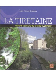 La Tiretaine, rivière secrète du Grand Clermont