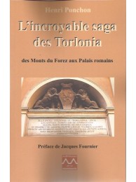L'incroyable saga des Torlonia - Des monts du Forez aux palais romains