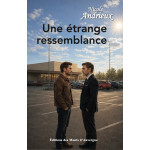 Une étrange ressemblance